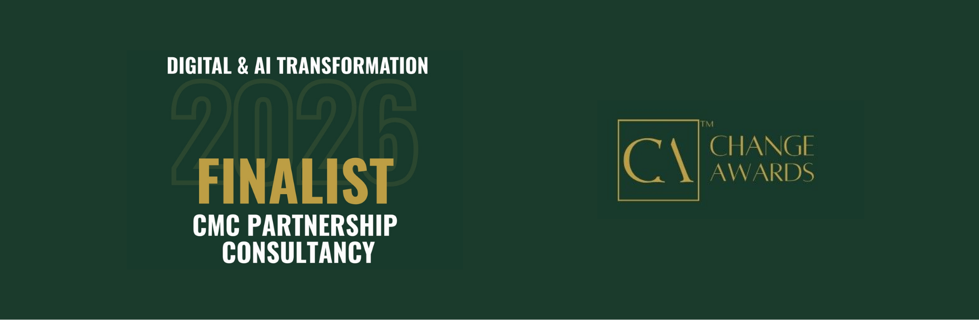 CMC shortlisted as two-times finalists at the Change Awards 2026. - CMC